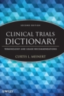 Image for Clinical trials dictionary  : terminology and usage recommendations