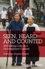Image for Seen, heard and counted: rethinking care in a development context