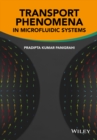 Image for Transport phenomena in microfluidic systems