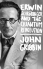 Image for Erwin Schrèodinger and the quantum revolution