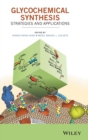 Image for Glycochemical synthesis  : strategies and applications