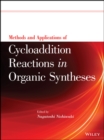 Image for Methods and Applications of Cycloaddition Reactions in Organic Syntheses