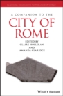 Image for A companion to the city of Rome