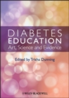 Image for Diabetes education: art, science and evidence