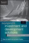 Image for Nonprofit investment &amp; development solutions  : a guide to thriving in today&#39;s economy