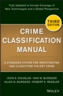 Image for Crime classification manual  : a standard system for investigating and classifying violent crime