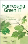 Image for Harnessing green IT: principles and practices