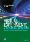 Image for Virtual experiments in mechanical vibrations  : structural dynamics and signal processing