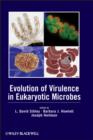 Image for Evolution of virulence in eukaryotic microbes