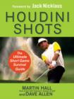 Image for Houdini shots  : the ultimate short game survival guide