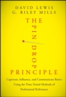 Image for The pin drop principle: captivate, influence, and communicate better using the time-tested methods of professional performers
