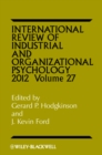 Image for International review of industrial and organizational psychology. : Volume 27, 2012