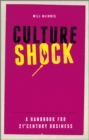 Image for Culture shock  : a business handbook for radical change
