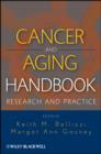 Image for Cancer and aging handbook: research and practice