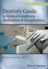 Image for Dentist&#39;s guide to medical conditions, medications and complications