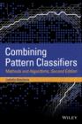 Image for Combining pattern classifiers  : methods and algorithms