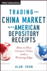 Image for Trading the China market with American depository receipts: how to play greater China with a winning edge