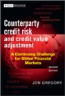 Image for Counterparty Credit Risk and Credit Value Adjustment: A Continuing Challenge for Global Financial Markets