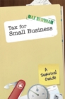 Image for Tax for small business: a survival guide
