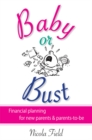 Image for Baby or bust: financial planning for new parents &amp; parents-to-be