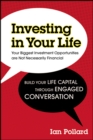 Image for Investing in your life: your biggest investment opportunities are not necessarily financial