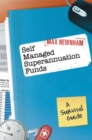 Image for Self managed superannuation funds: a survival guide