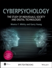 Image for Cyberpsychology: the study of individuals, society and digital technologies