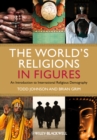 Image for The world&#39;s religions in figures: an introduction to international religious demography