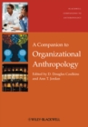 Image for A companion to organizational anthropology
