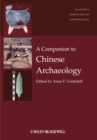 Image for A companion to Chinese archaeology