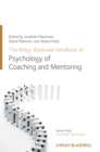 Image for Wiley-blackwell Handbook of the Psychology of Coaching and Mentoring