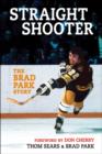 Image for Straight Shooter : The Brad Park Story