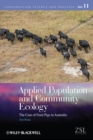 Image for Applied population and community ecology: the case of feral pigs in Australia