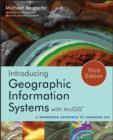 Image for Introducing geographic information systems with ArcGIS: a workbook approach to learning GIS