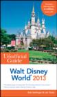 Image for The unofficial guide to Walt Disney World 2013