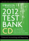 Image for Wiley CPA Exam Review 2012 Test Bank CD: Financial Accounting and Reporting 1.1