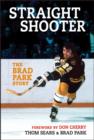 Image for Straight Shooter: The Brad Park Story