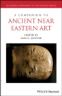 Image for A companion to ancient Near Eastern art