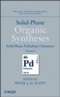 Image for Solid-Phase Organic Syntheses Volume 2 - Solid-Phase Palladium Chemistry