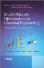 Image for Multi-Objective Optimization in Chemical Engineering: Developments and Applications