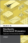 Image for Stochastic structural dynamics  : application of finite element methods