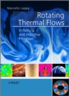 Image for Rotating Thermal Flows in Natural and Industrial Processes