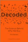 Image for Decoded  : the science behind why we buy