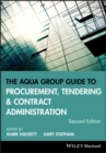 Image for The Aqua Group guide to procurement, tendering and contract administration.