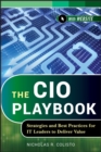 Image for The CIO Playbook : Strategies and Best Practices for IT Leaders to Deliver Value