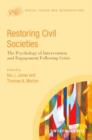Image for Restoring Civil Societies: The Psychology of Intervention and Engagement Following Crisis