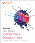 Image for Smashing mobile web development  : going mobile with HTML5, CSS3 and JavaScript