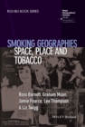 Image for Smoking geographies: space, place and tobacco