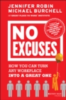 Image for No excuses  : how you can turn any workplace into a great one