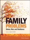 Image for Family problems: stress, risk, and resilience